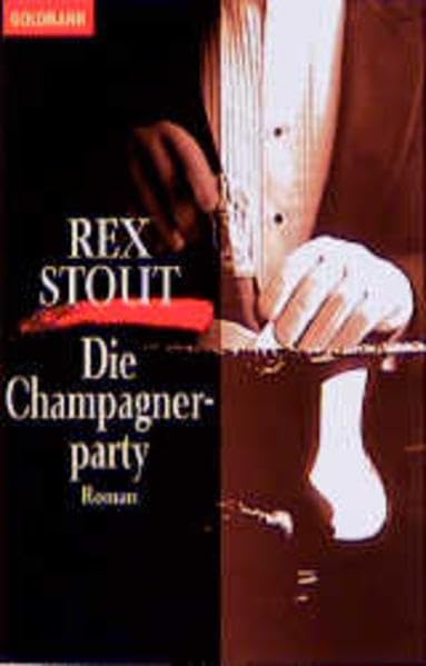 Die Champagner Party (Goldmann Krimi) Crime & Thrillers