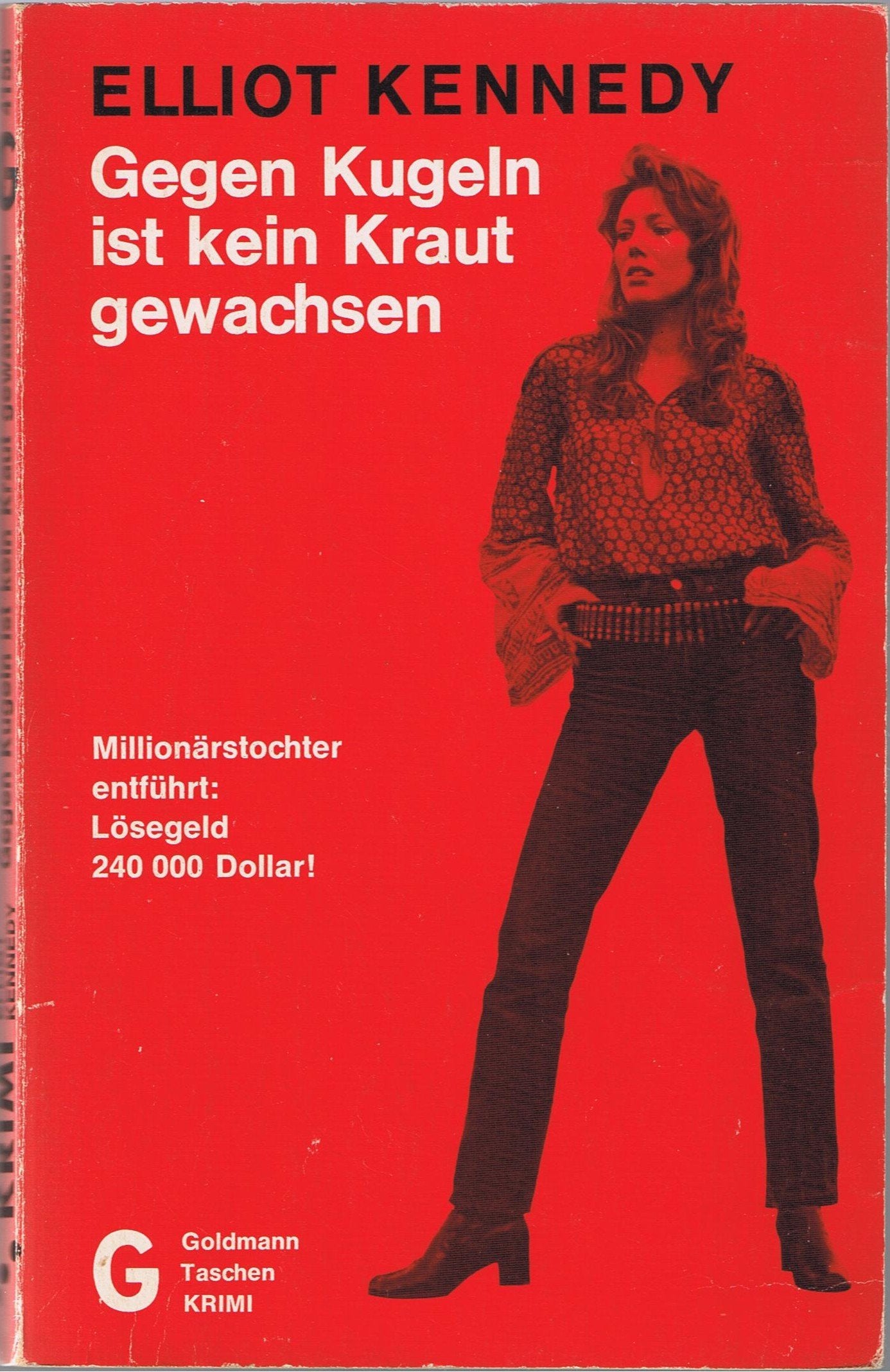 Gegen Kugeln ist kein Kraut gewachsen. Books