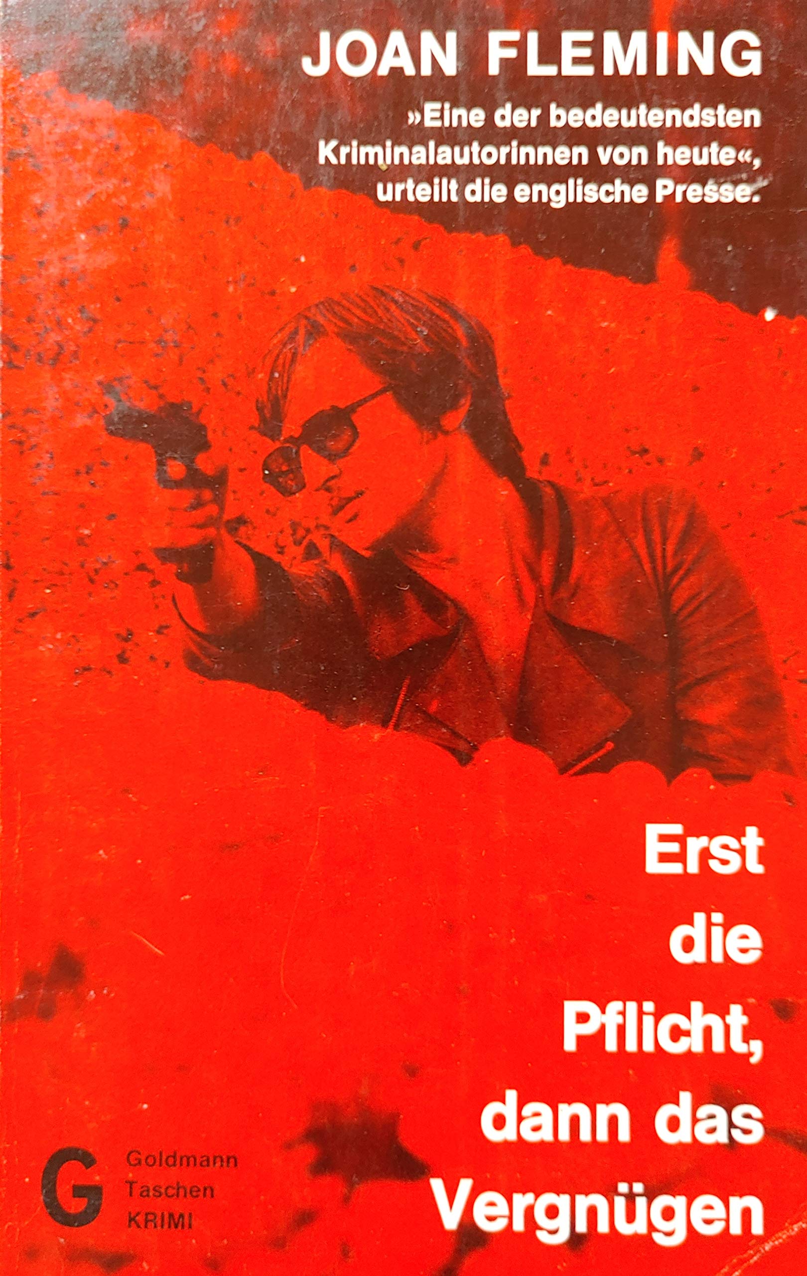 Erst die Pflicht, dann das Vergnügen (Goldmann Krimi) Books
