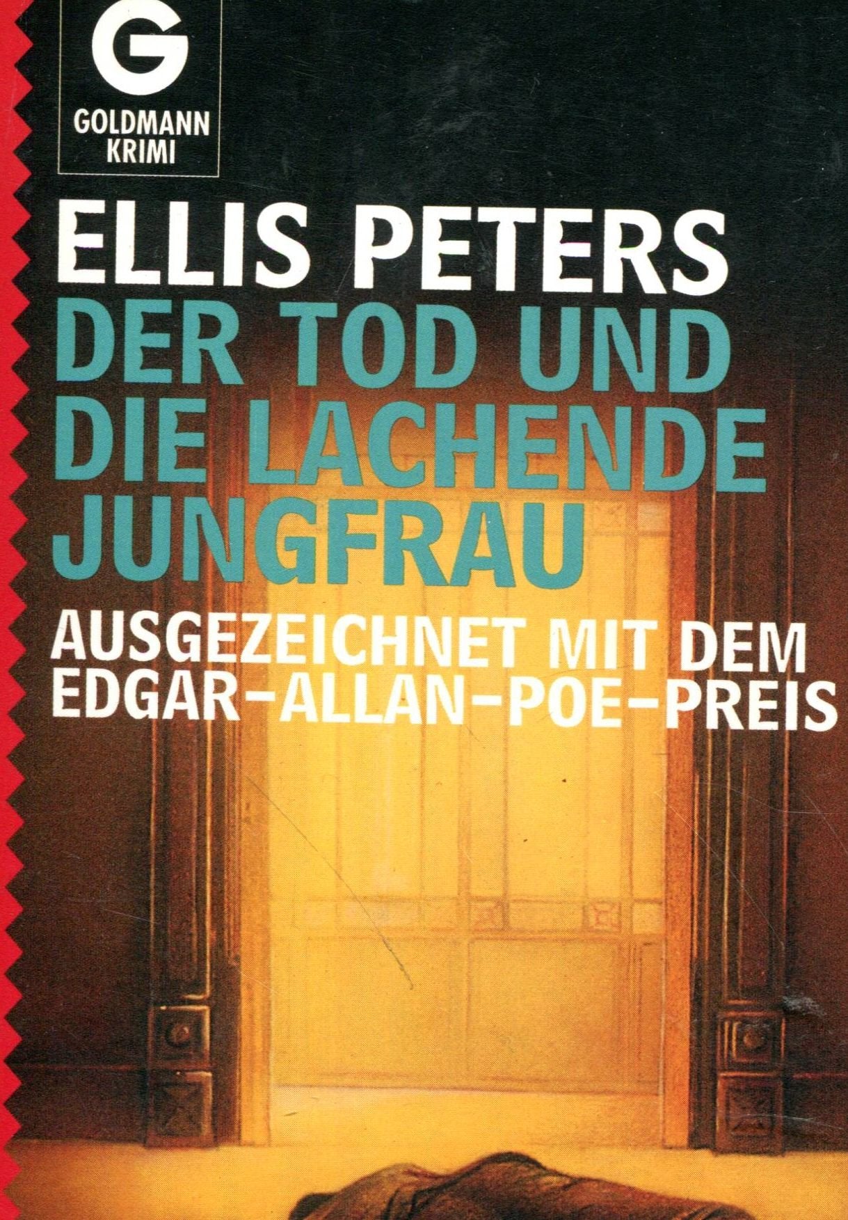 Der Tod und die lachende Jungfrau: Ein Inspektor-Felse-Roman (Goldmann Krimi) Crime & Thrillers