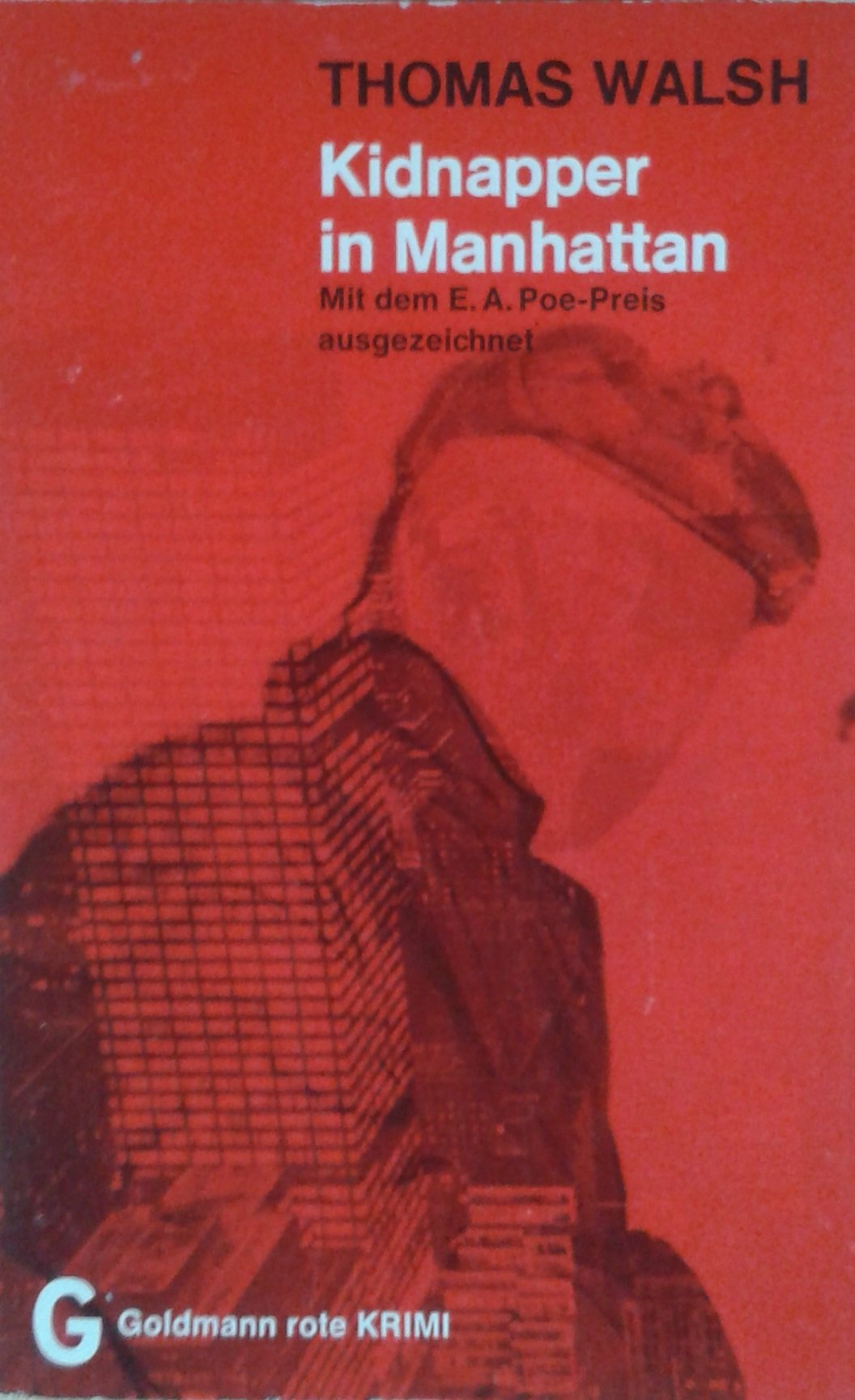 Kidnapper in Manhattan. Mit dem E.A.Poe-Preis ausgezeichnet. Goldmann rote Krimi. (rote Krimi) Thomas Walsh Books