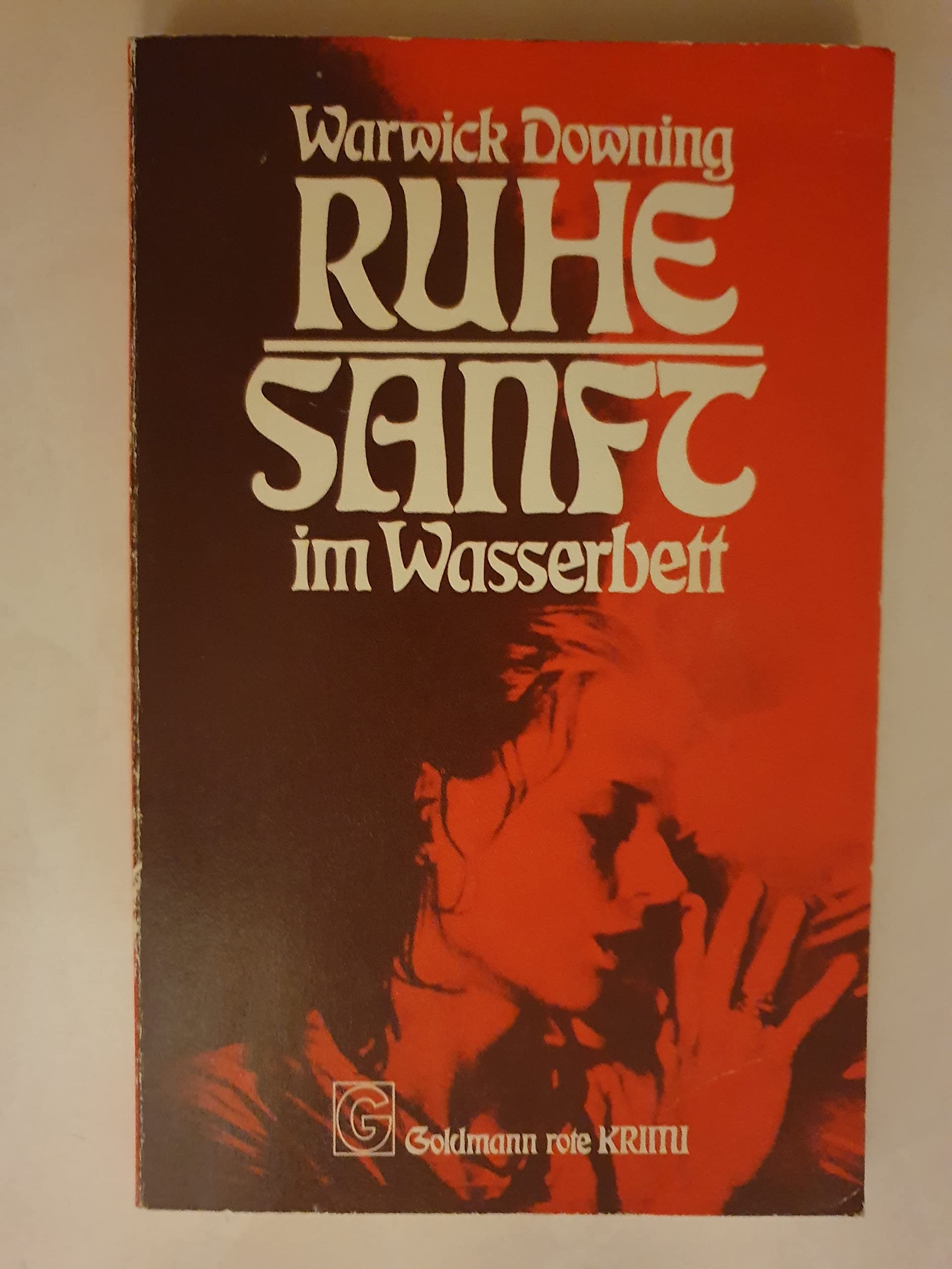 Ruhe sanft im Wasserbett (Goldmann Krimi) Books