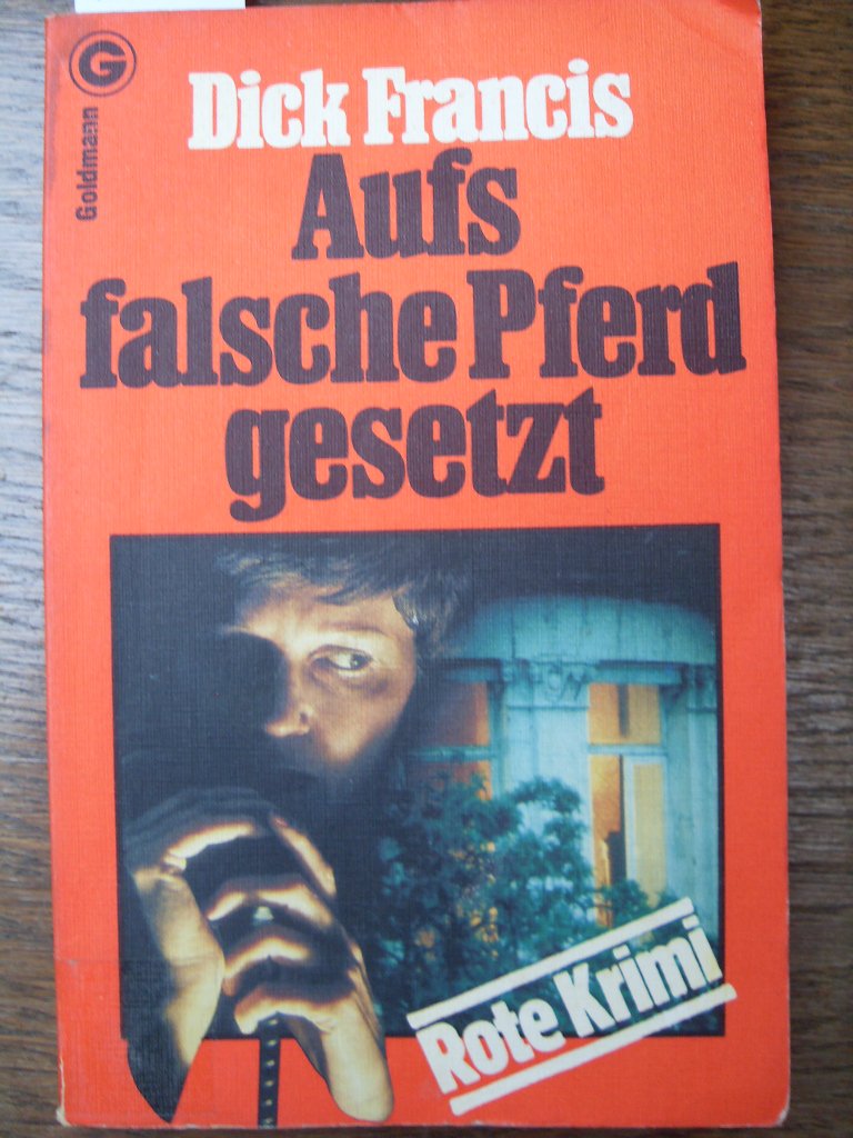Aufs falsche Pferd gesetzt : Kriminalroman Books