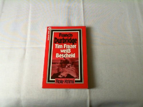 Tim Frazer weiss Bescheid (Goldmann Krimi) Books