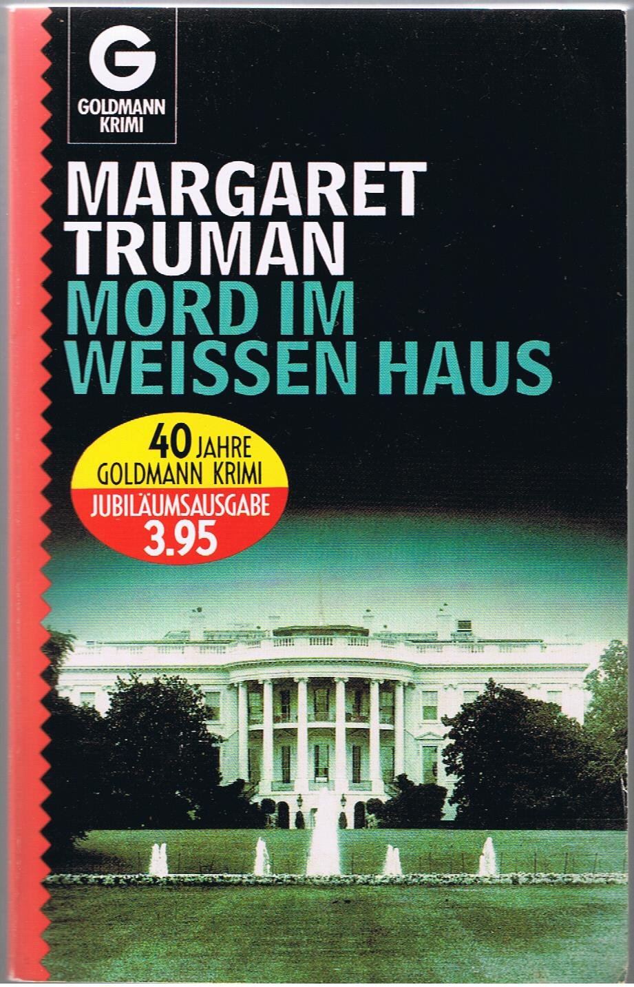 Mord im Weissen Haus (Goldmann Krimi) Books