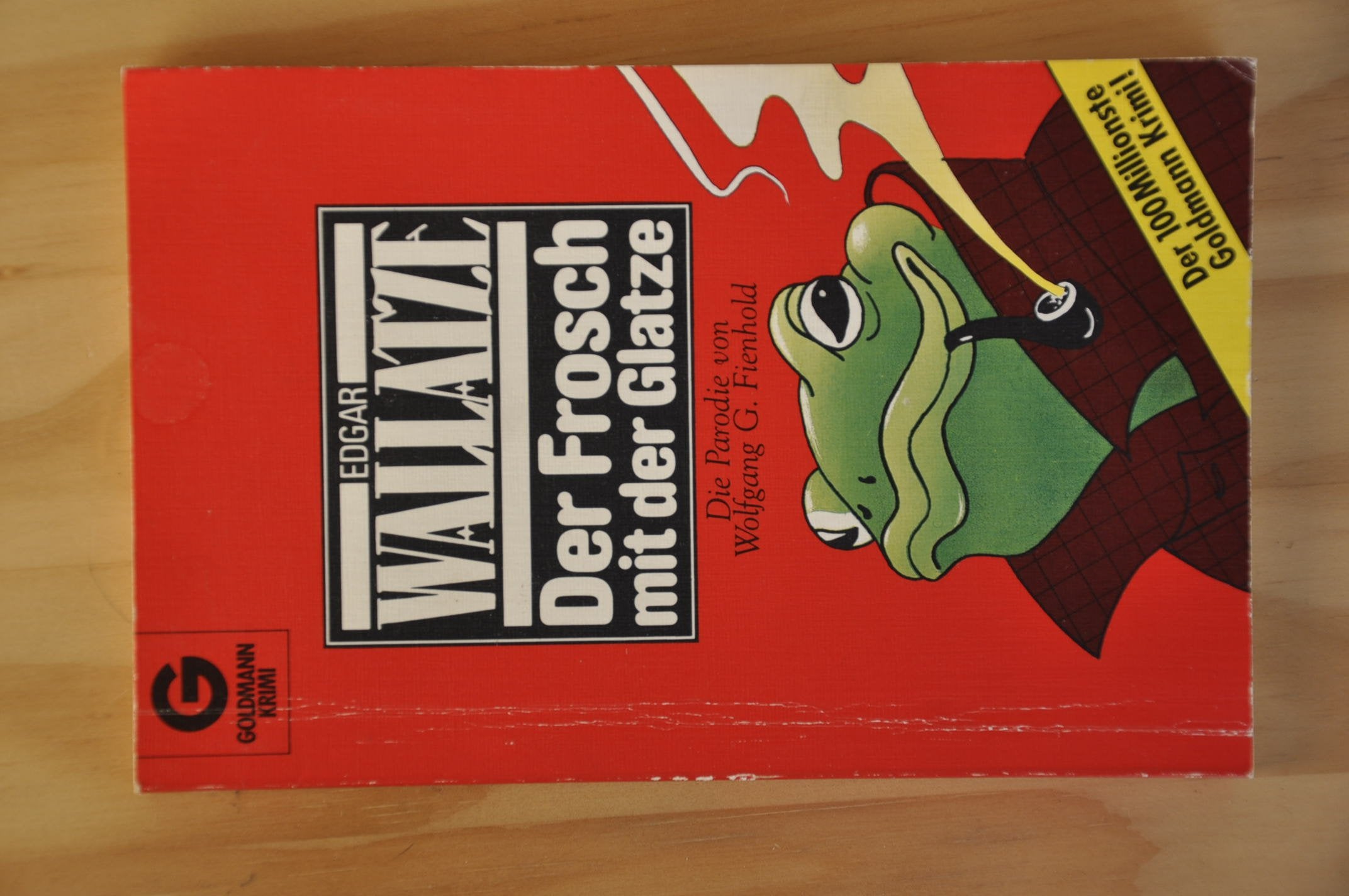 Edgar Wallaze - Der Frosch mit der Glatze: Eine Parodie - Der 100millionste Goldmann-Krimi - Fienhold, W book
