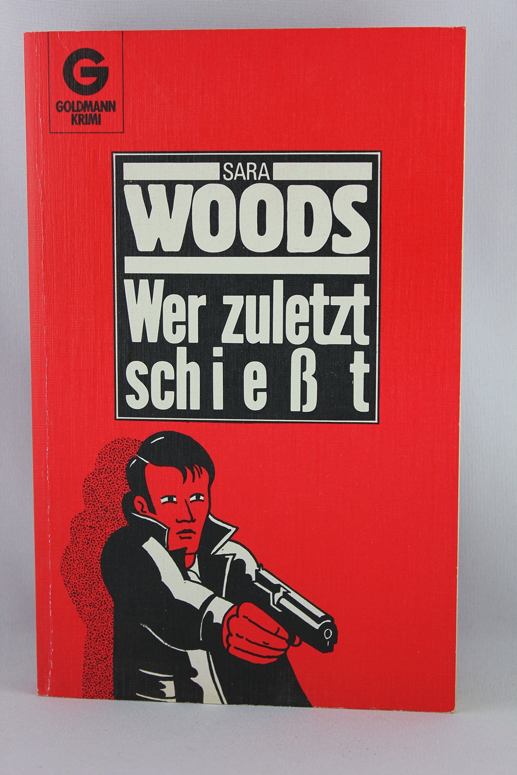 Product Image: Wer zuletzt schießt. ( Rote Krimi).
