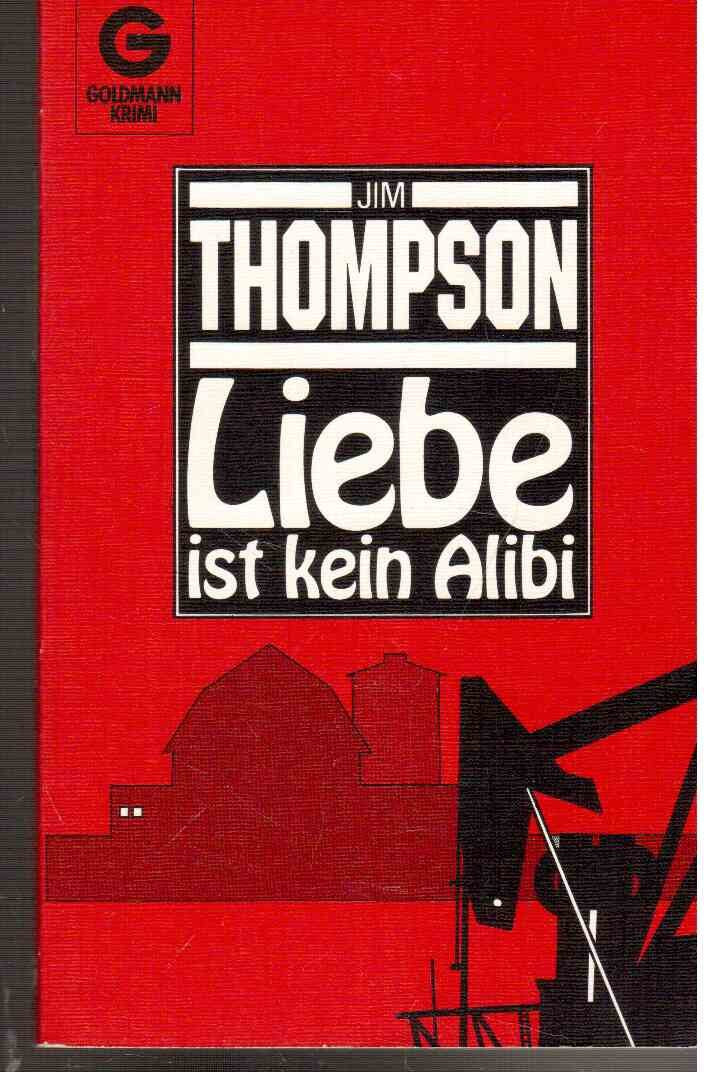 Liebe ist kein Alibi (Goldmann Krimi) Crime & Thrillers