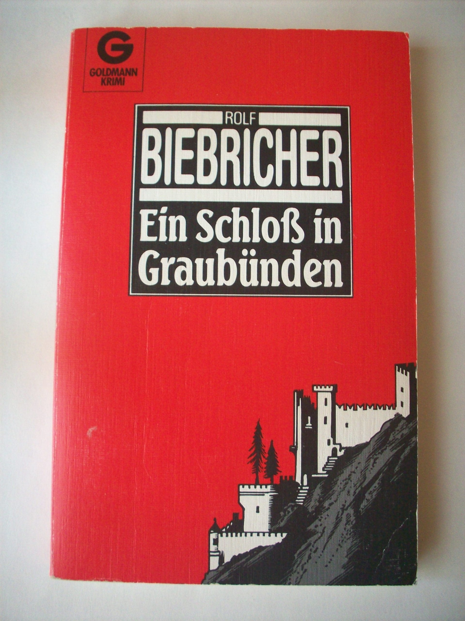 Ein Schloß in Graubünden. Kriminalroman. Books