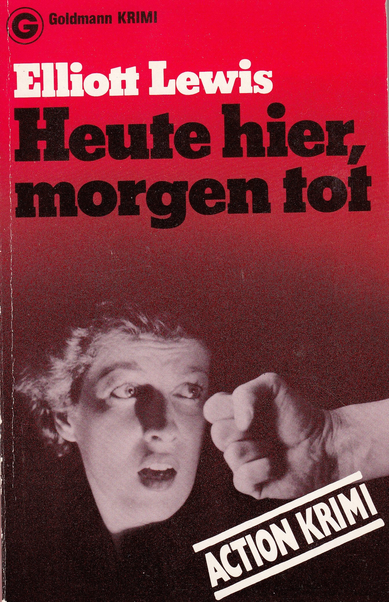 Heute hier, morgen tot Books