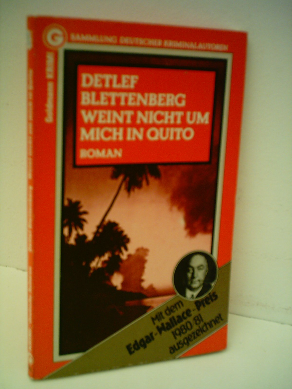 Detlef Blettenberg: Weint nicht um mich in Quito Contemporary literature