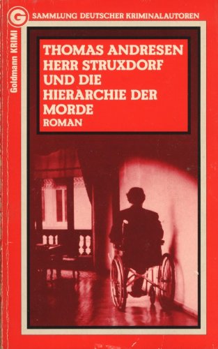 Herr Struxdorf und die Hierarchie der Morde. Kriminalroman. Books