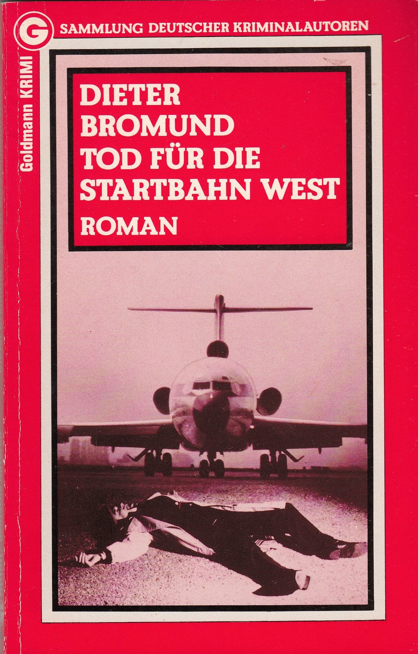 Tod für die Startbahn West. ( Rote Krimi) Books