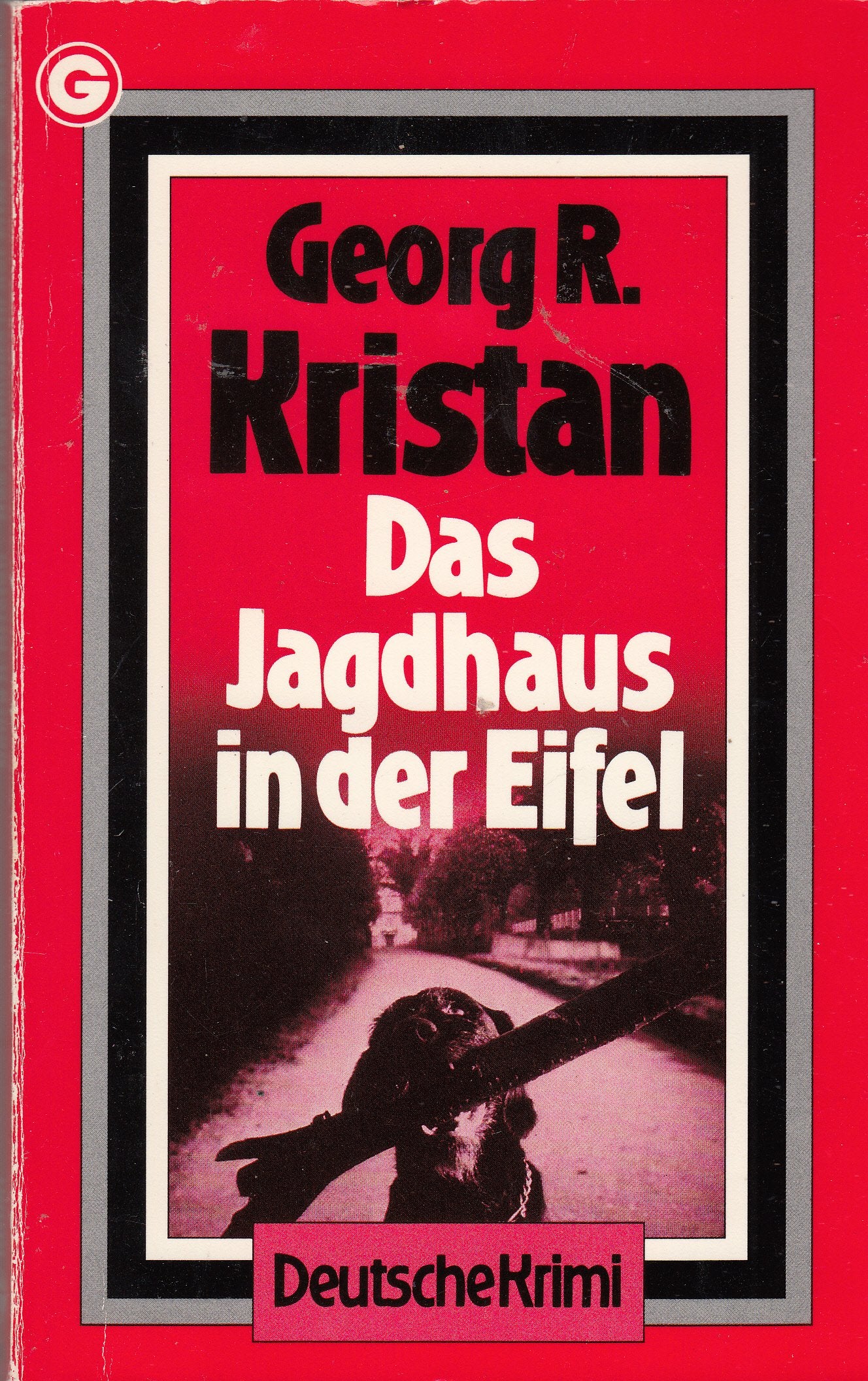 Das Jagdhaus in der Eifel. ( Krimi). Crime & Thrillers