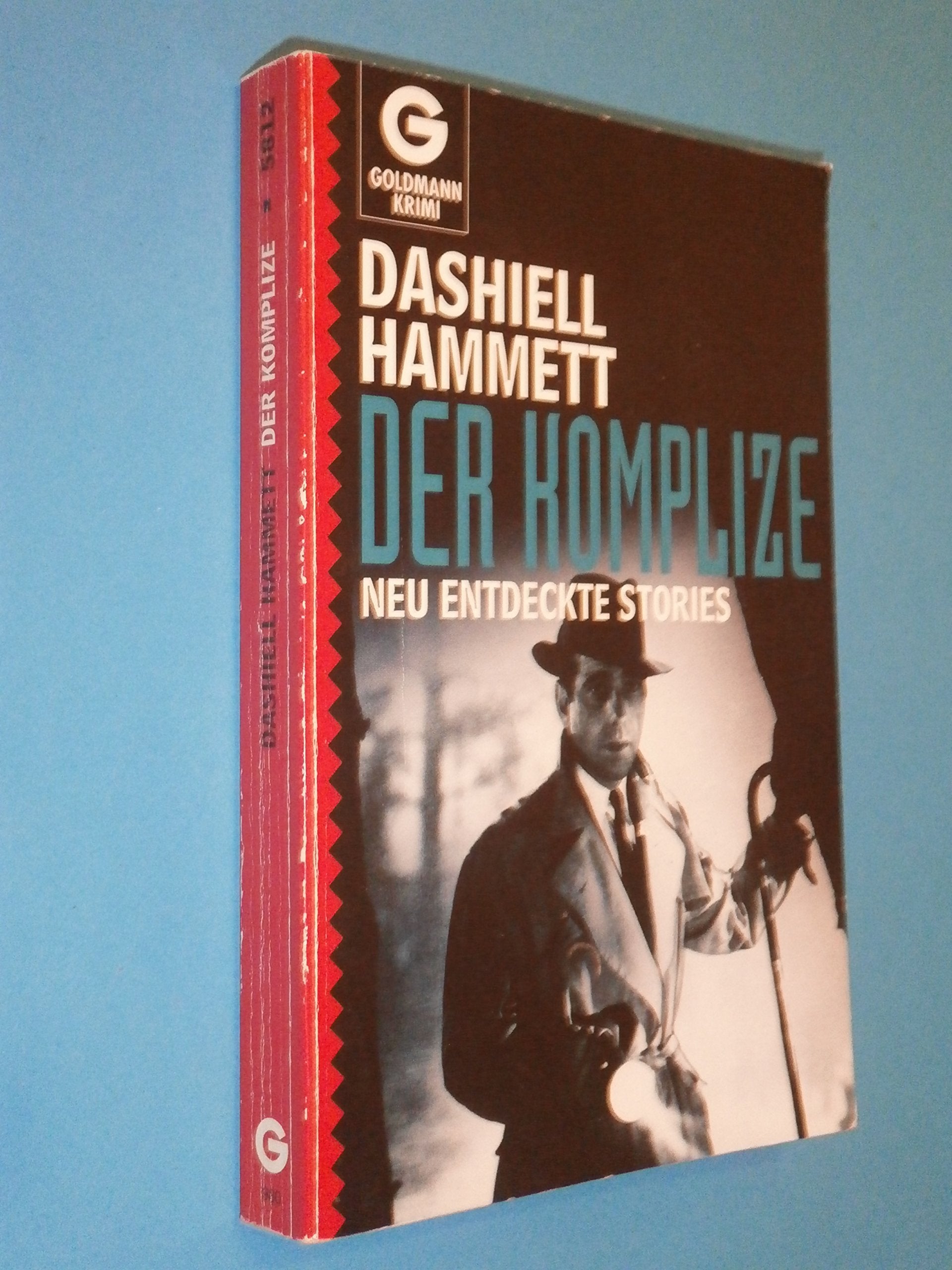 Der Komplize: Neu entdeckte Stories (Goldmann Krimi) Crime & Thrillers