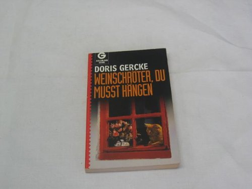 Weinschröter, du musst hängen (Goldmann Krimi) Contemporary literature