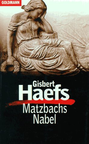 Matzbachs Nabel (Goldmann Krimi) Crime & Thrillers