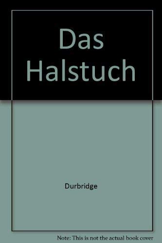 Das Halstuch: Meisterwerke der Kriminalliteratur (Goldmann Krimi) Action & Adventure