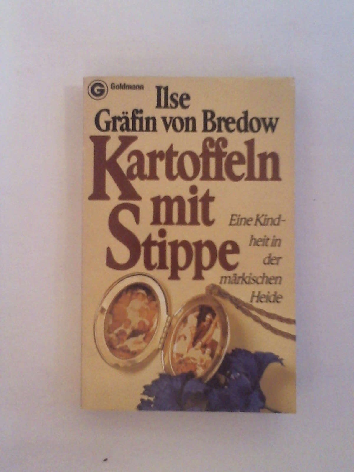 Kartoffeln mit Stippe. Eine Kindheit in der märkischen Heide. Memories