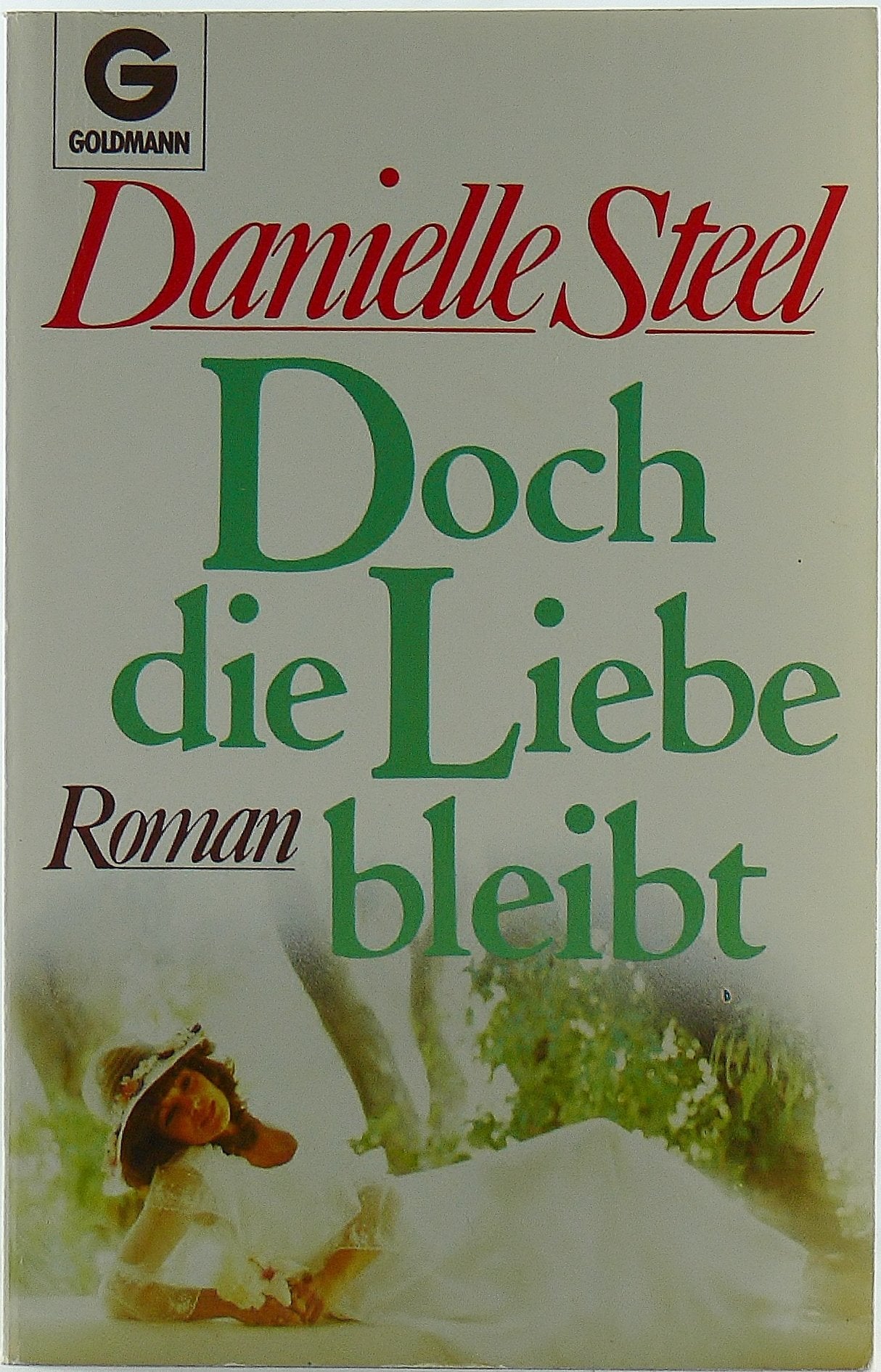 Doch die Liebe bleibt: Roman Contemporary literature