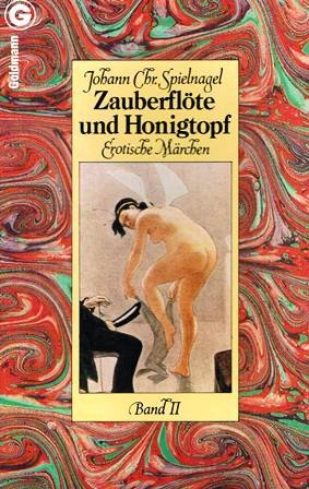 Zauberflöte und Honigtopf II. Erotische Märchen. Books