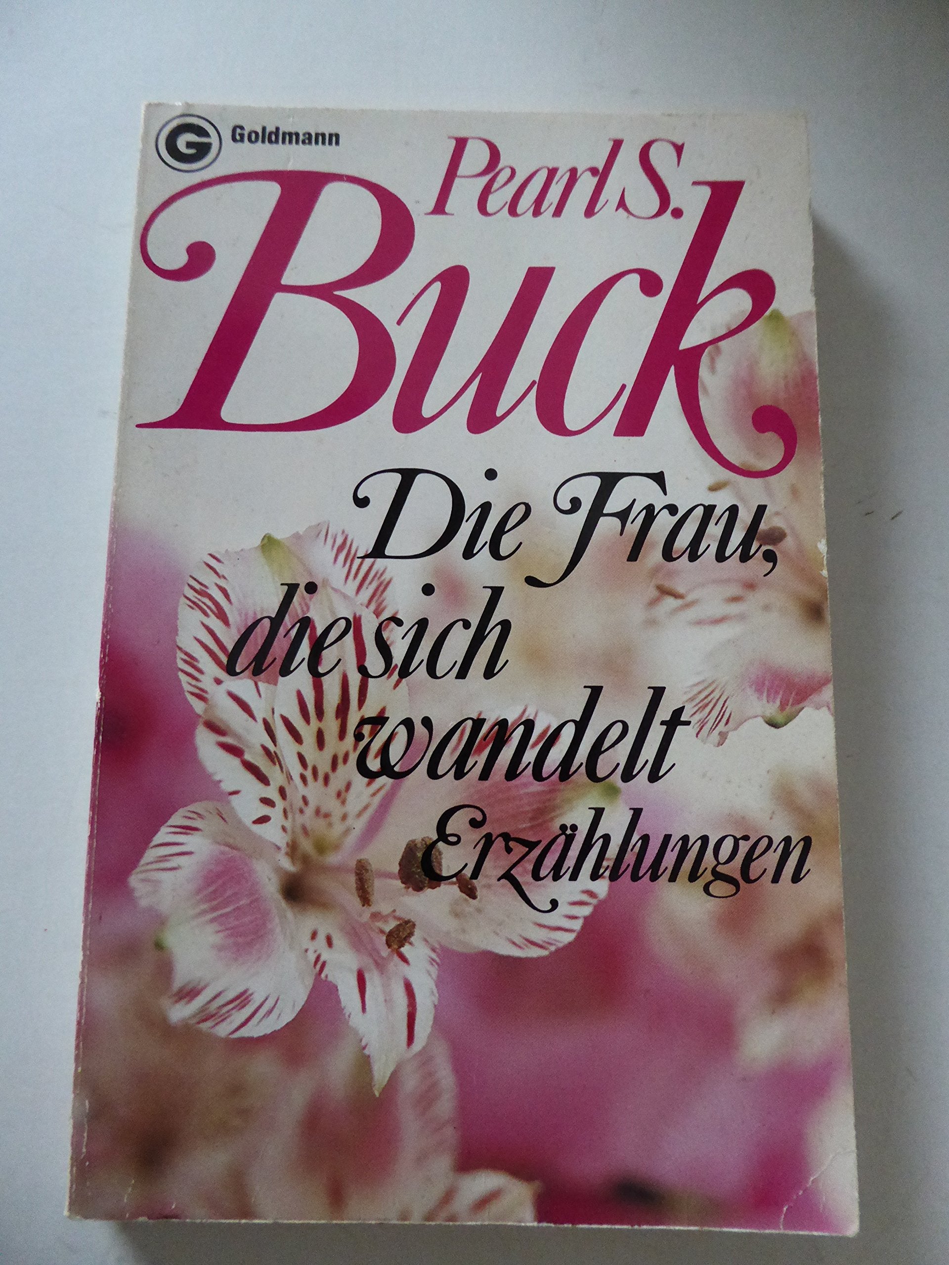 Die Frau, die sich wandelt. Erzählungen. Books