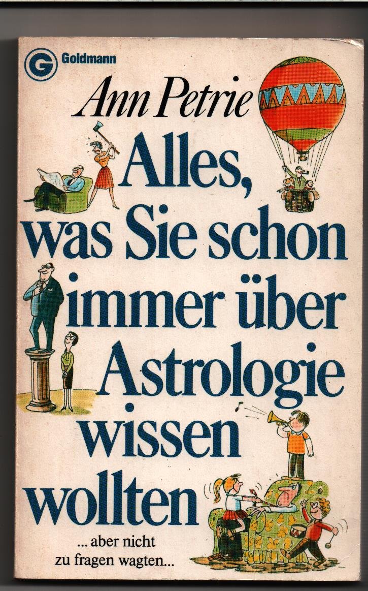 Alles, was Sie schon immer über Astrologie wissen wollten...aber nicht zu fragen wagten. Books