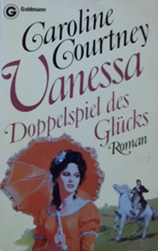 Vanessa. Doppelspiel des Glücks. Roman. Books