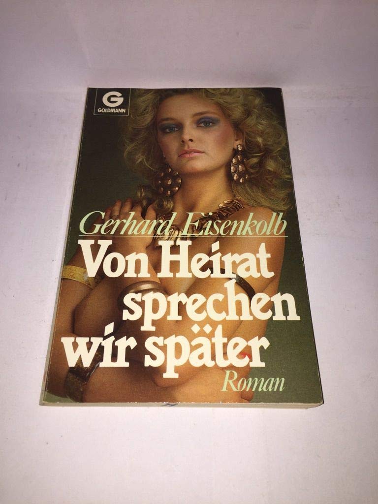 Product Image: Von Heirat sprechen wir später. Roman.