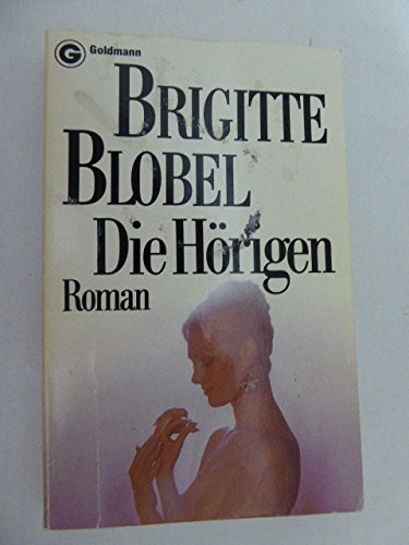 Product Image: Die Hörigen. Roman.