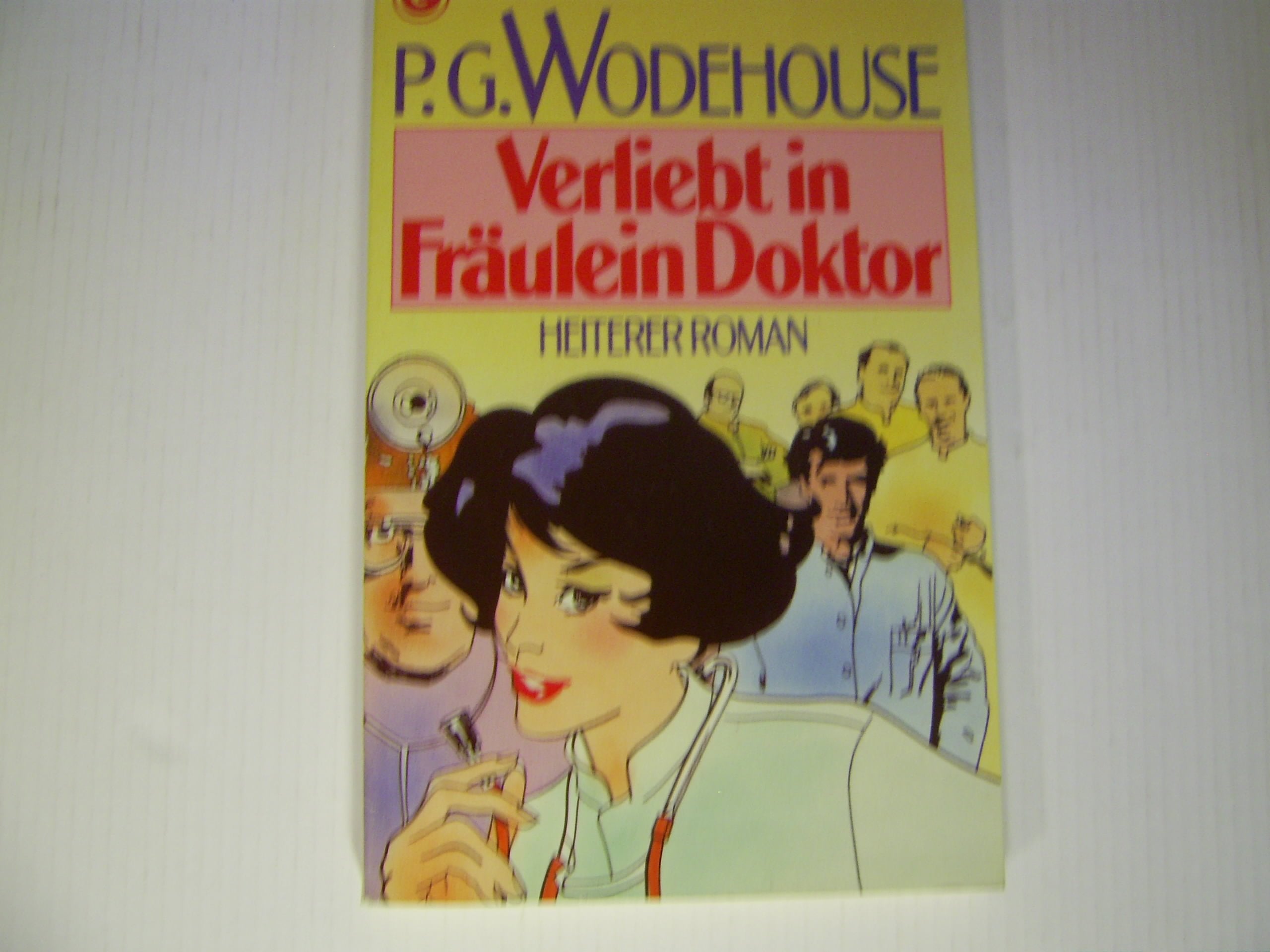 Verliebt in Fräulein Doktor. Heiterer Roman. Books