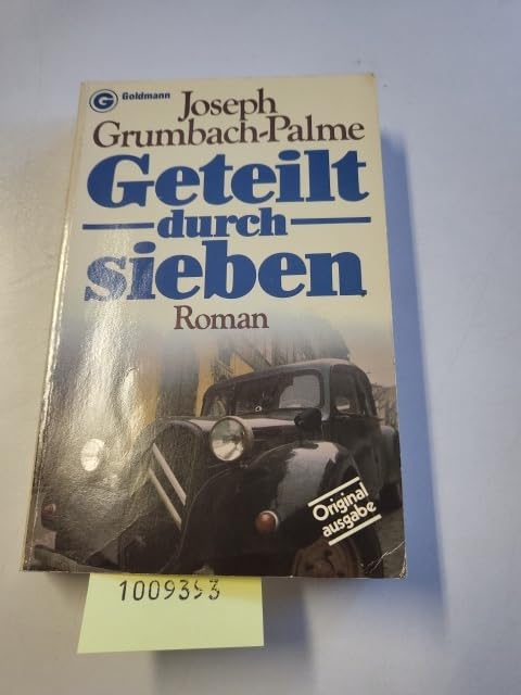 Product Image: Geteilt durch Sieben... Roman. - Grumbach-Palme, Joseph