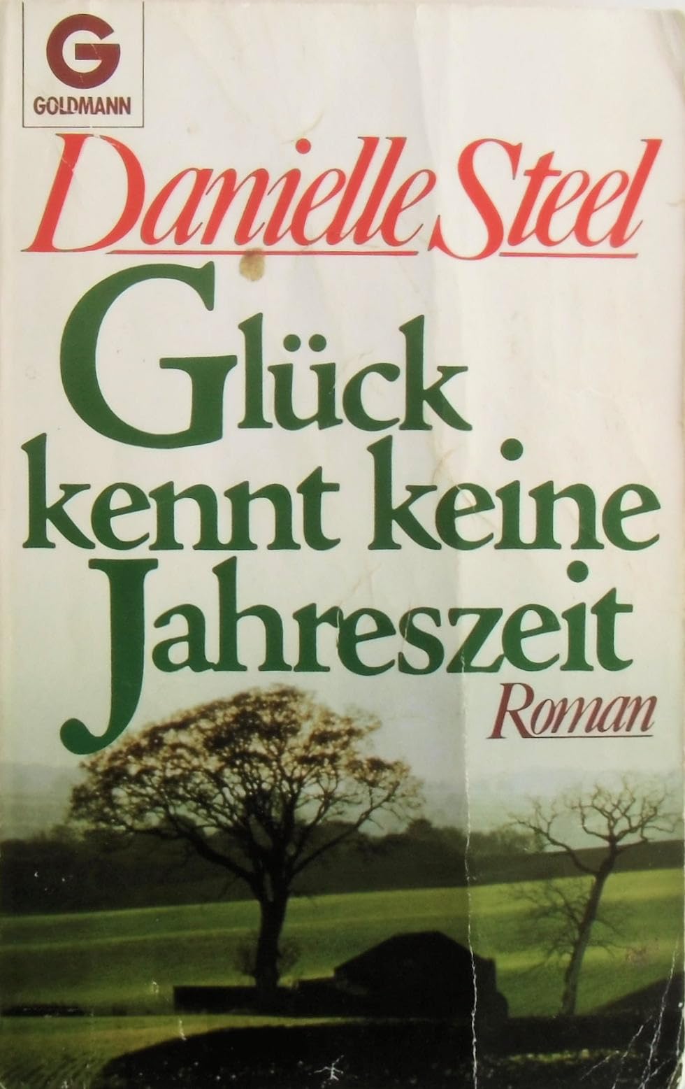 Glück kennt keine Jahreszeit (Goldmann Allgemeine Reihe) Contemporary literature