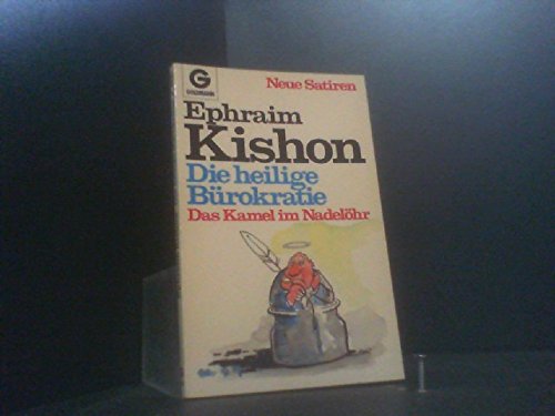 Das Kamel im Nadelöhr / Neue Satiren: Das Kamel im Nadelöhr / Die heilige Bürokratie: Neue Satiren (Goldmann Allgemeine Reihe) Books