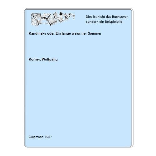 Kandinsky oder Ein langer warmer Sommer. Roman. Books