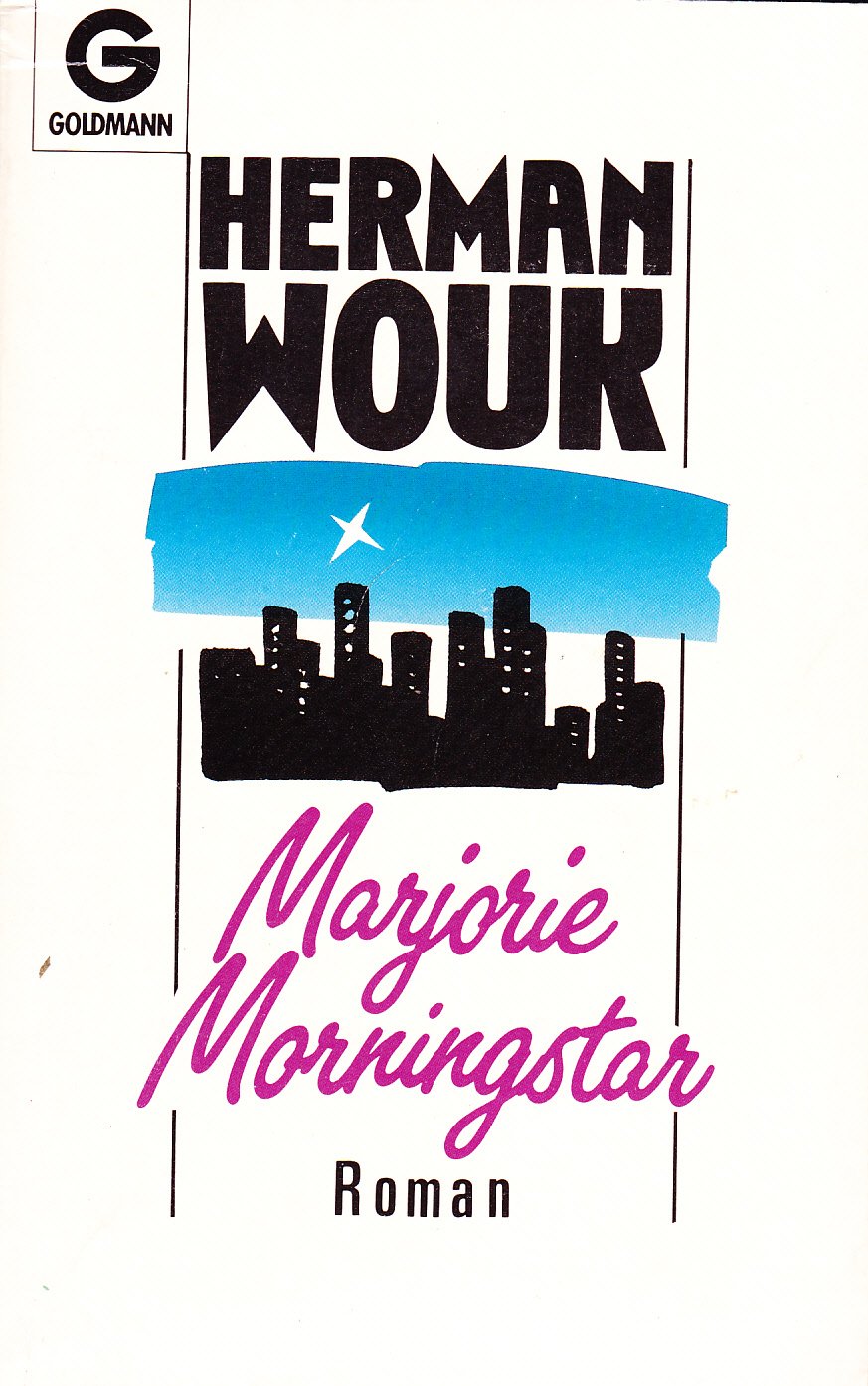 Marjorie Morningstar. Roman. Classics