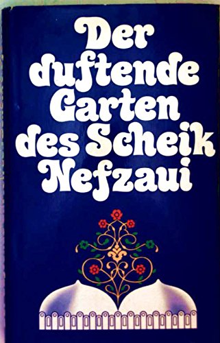 Der duftende Garten des Scheik Nefzaui: Orientalische Liebeslehre (Goldmann Allgemeine Reihe) Books