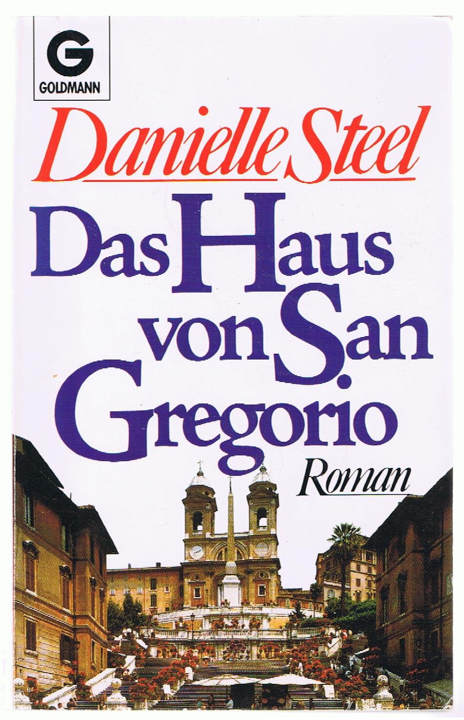 Das Haus von San Gregorio : Roman. Contemporary literature