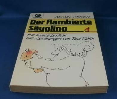 Product Image: Der flambierte Säugling. Ein böses Lexikon.