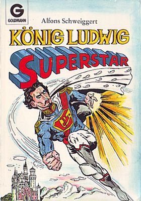 König Ludwig Superstar. Politics & History