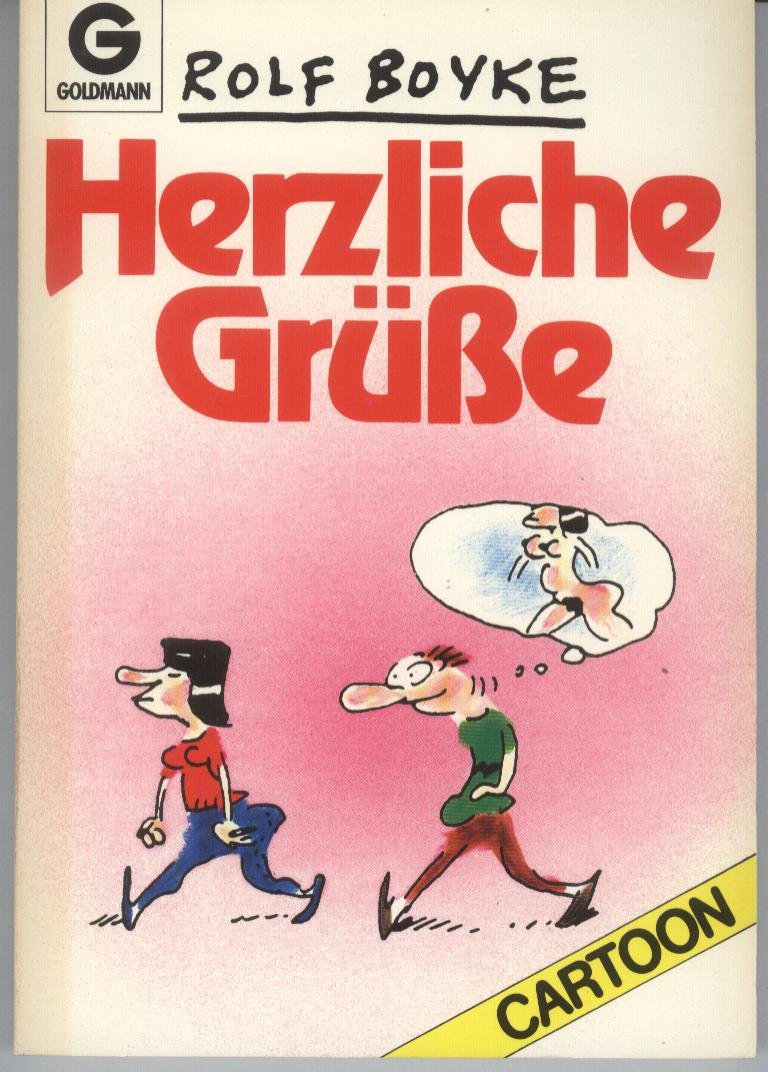 Herzliche Grüße. ( Goldmann Cartoon). Cartoons