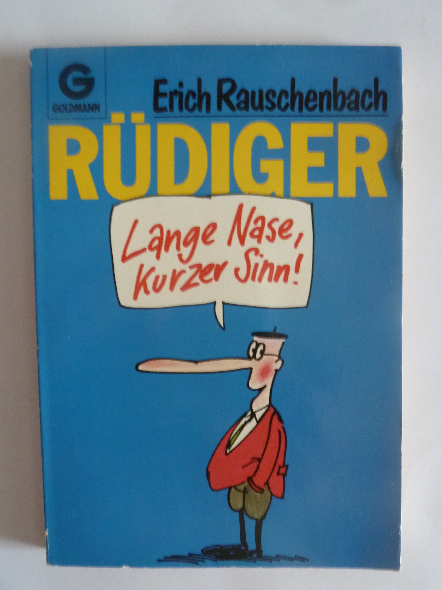 Rüdiger. Lange Nase, kurzer Sinn. Cartoons. Cartoons