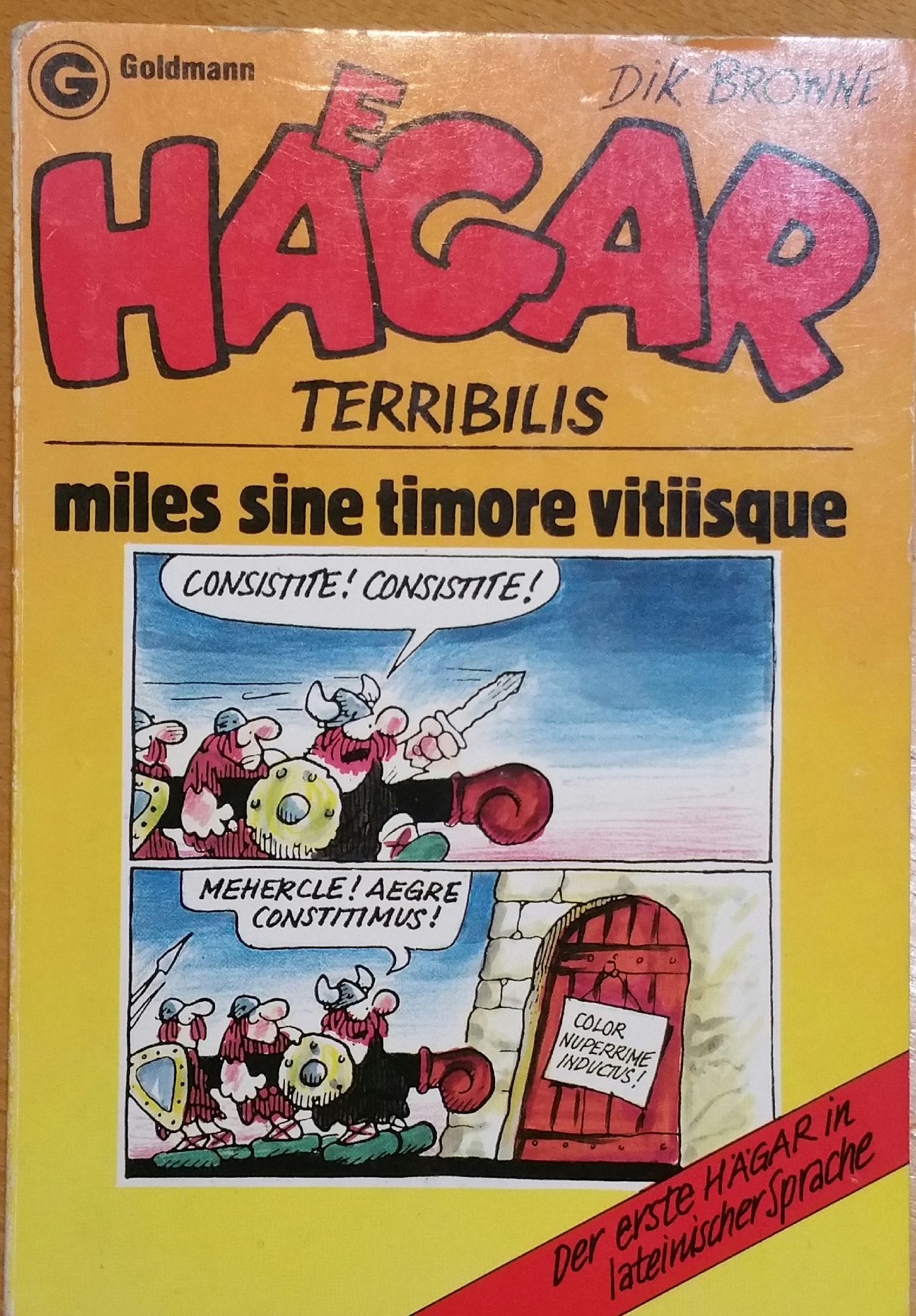 Haegar Terribilis. Miles sine timore vitiisque. Der erste Hägar in lateinischer Sprache. Cartoons. Cartoons