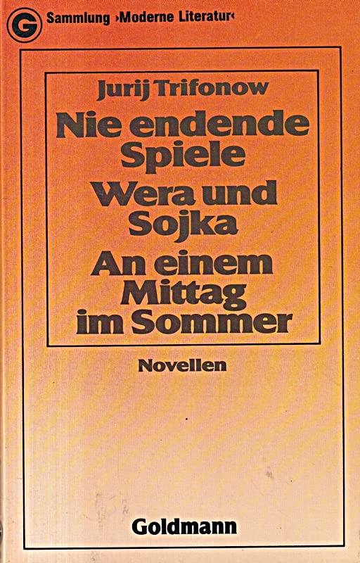 Nie endende Spiele - Vera und Sojka - An einem Mittag im Sommer. Novellen Books