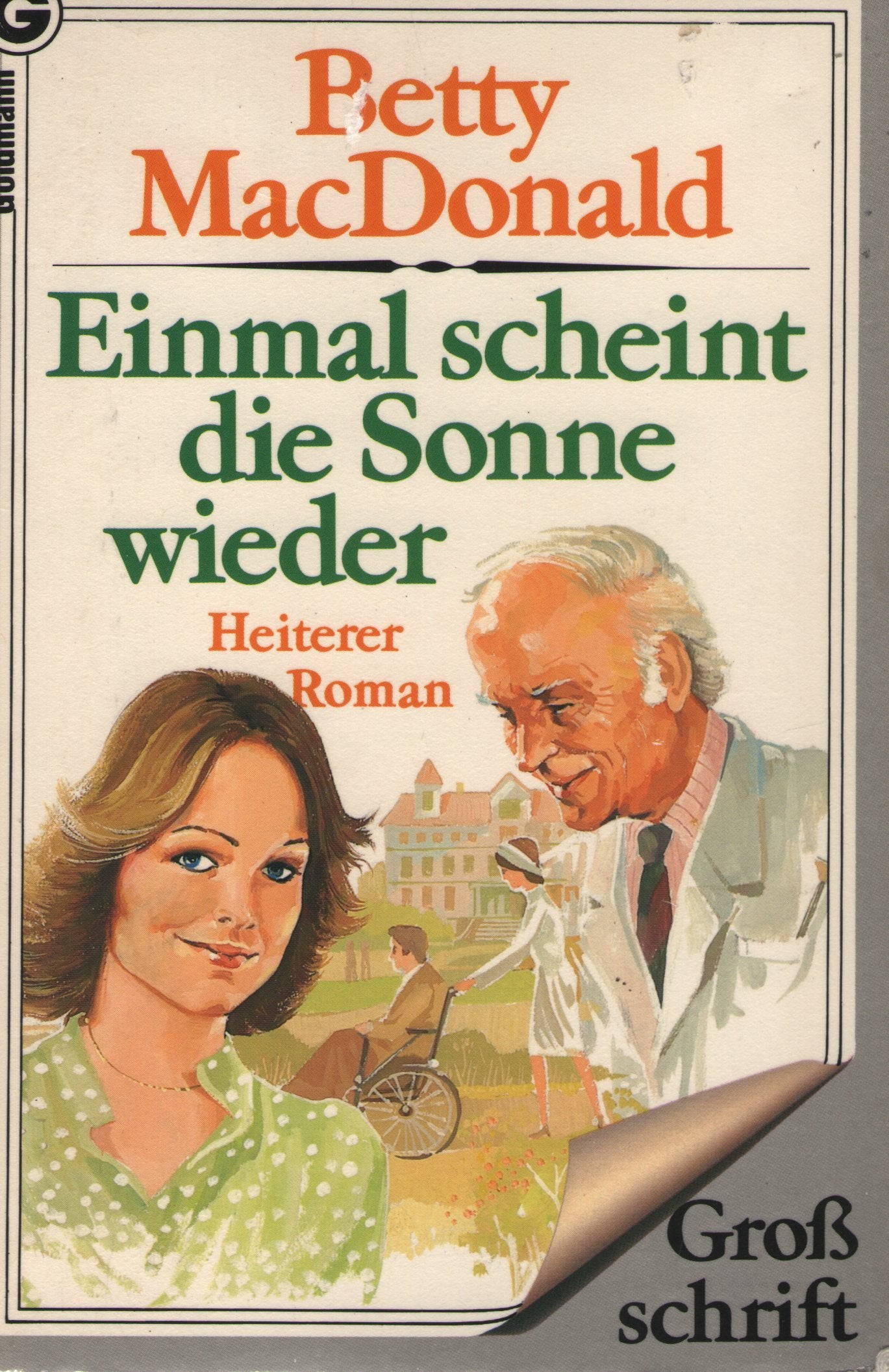 Einmal scheint die Sonne wieder. Heiterer Roman. Books