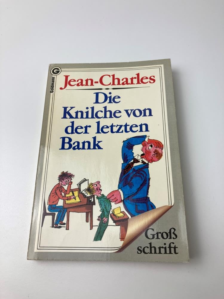 Die Knilche von der letzten Bank (Goldmann Bestseller ganz gross) Books