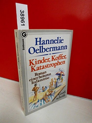 Kinder, Koffer, Katastrophen. (Großdruck). Roman einer heiteren Italienreise. Fiction