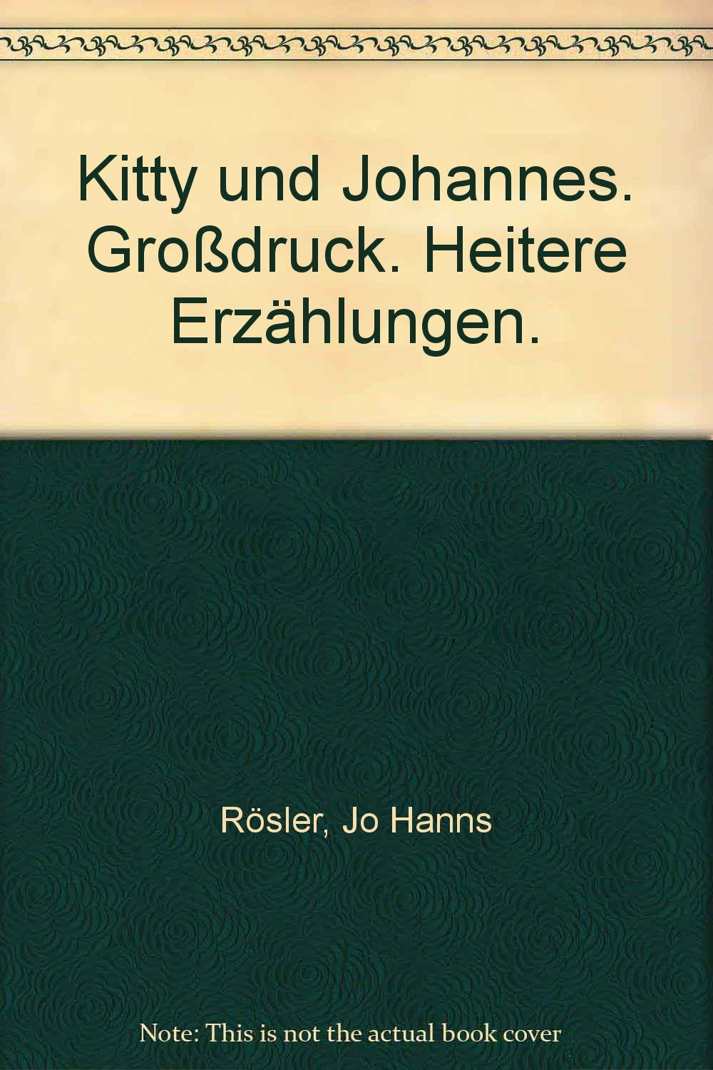Kitty und Johannes. Großdruck. Heitere Erzählungen. Fiction