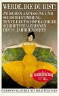 Werde Die Du Bist Contemporary literature