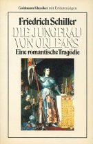 Die Jungfrau von Orleans. Eine romantische Tragödie. Politics & History